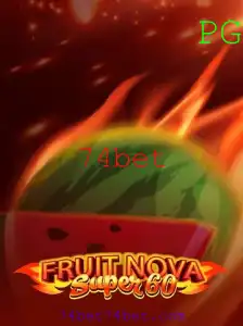Descubra o Mundo de FruitNovaSuper60: Regras e Como Jogar na Plataforma 74bet